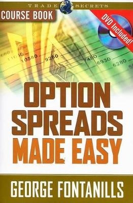 Option Spreads Made Easy - George Fontanills