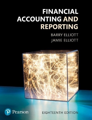 Financial Accounting and Reporting, plus MyAccountingLab with Pearson eText - Barry Elliott