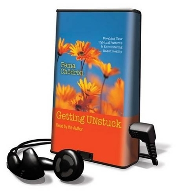 Getting Unstuck - Pema Chodron