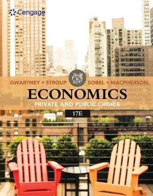 Bundle: Economics: Private & Public Choice, 17th + Mindtap, 1 Term Printed Access Card - James D Gwartney, Richard L Stroup, Russell S Sobel, David A MacPherson