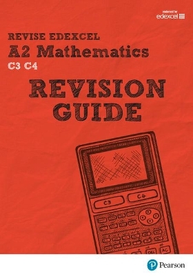 REVISE Edexcel A2 Mathematics Revision Guide - Harry Smith