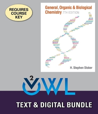 Bundle: General, Organic, and Biological Chemistry, Loose-Leaf Version, 7th + Laboratory Experiments for Introduction to General, Organic and Biochemistry, 8th + Owlv2 Quick Prep for General Chemistry, 4 Terms (24 Months) Printed Access Card - H Stephen Stoker