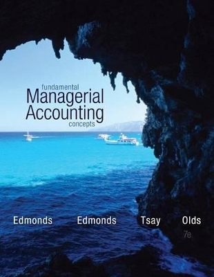 Fundamental Managerial Accounting Concepts with Connect Plus - Thomas Edmonds, Philip Olds, Bor-Yi Tsay