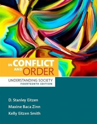 In Conflict and Order - D Eitzen, Maxine Baca Zinn, Kelly Smith