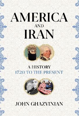 America and Iran - John Ghazvinian