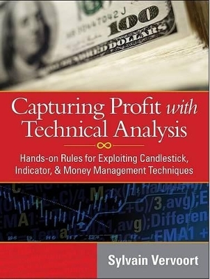Capturing Profit with Technical Analysis - Sylvain Vervoort