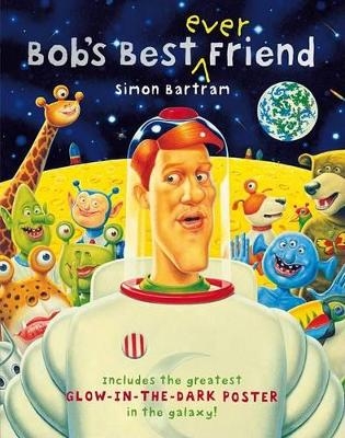 Bob's Best-Ever Friend - Simon Bartram