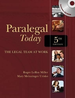 Paralegal Today - Roger LeRoy Miller, Mary Meinzinger Urisko