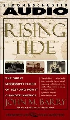 Rising Tide - John M. Barry, George Grizzard