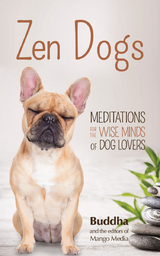 Zen Dogs -  Gautama Buddha