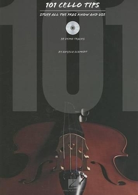 101 Cello Tips - Angela Schmidt