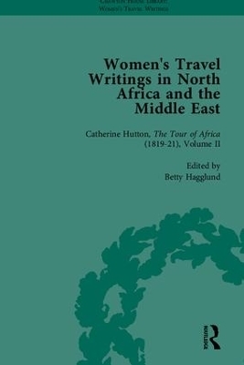 Women's Travel Writings in North Africa and the Middle East, Part II - Betty Hagglund