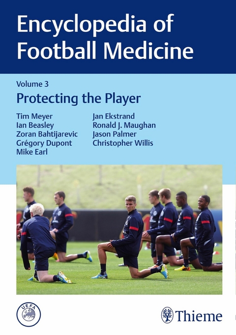 Encyclopedia of Football Medicine, Vol. 3 -  Tim Meyer,  Ian Beasley,  Zoran Bahtijarevic,  Greg Dupont,  Mike Earl,  Jan Ekstrand,  Ron Maughan,  Jason