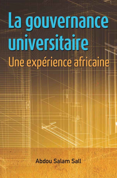 La gouvernance universitaire - Salam Sall