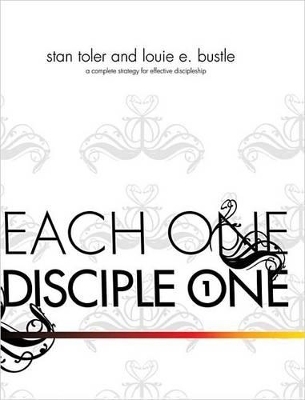 Each One Disciple One - Stanl Toler, Louie E Bustle