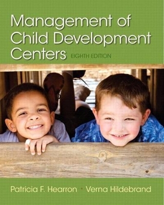 Management of Child Development Centers, Enhanced Pearson Etext with Loose-Leaf Version -- Access Card Package - Patricia Hearron, Verna Hildebrand