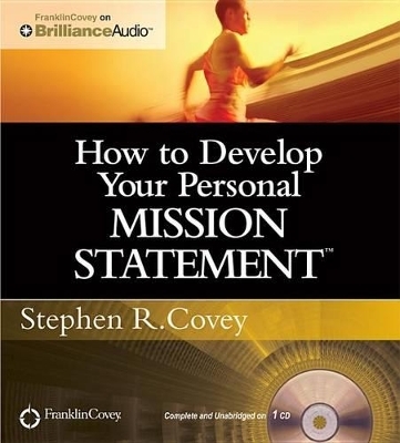 How to Develop Your Personal Mission Statement - Stephen R. Covey