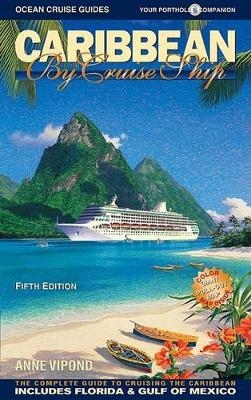 Caribbean by Cruise Ship - Anne Vipond