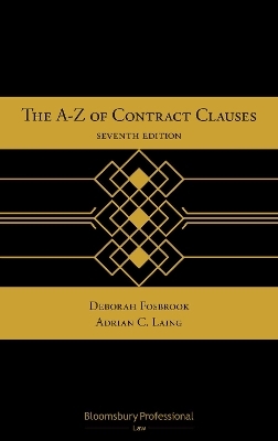 The A-Z of Contract Clauses - Deborah Fosbrook, Adrian C Laing