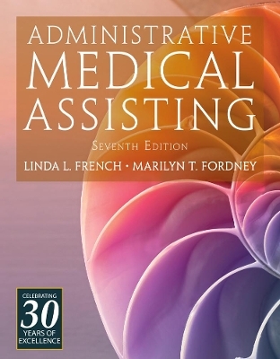 Administrative Medical Assisting (with Premium Web Site, 2 terms (12 months) Printed Access Card) - Marilyn Fordney, Linda French