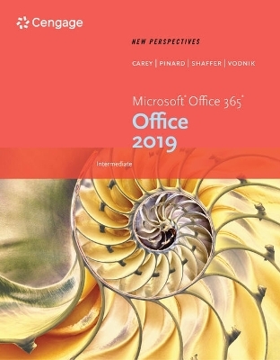 Bundle: New Perspectives Microsoft Office 365 & Office 2019 Intermediate + Mindtap, 1 Term Printed Access Card - Patrick Carey, Katherine T Pinard, Ann Shaffer, Sasha Vodnik