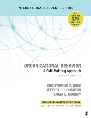 Organizational Behavior - International Student Edition - Christopher P. Neck, Jeffery D. Houghton, Emma L. Murray