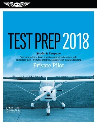 Private Pilot Test Prep 2018 -  Aviation Supplies & Inc. Academics