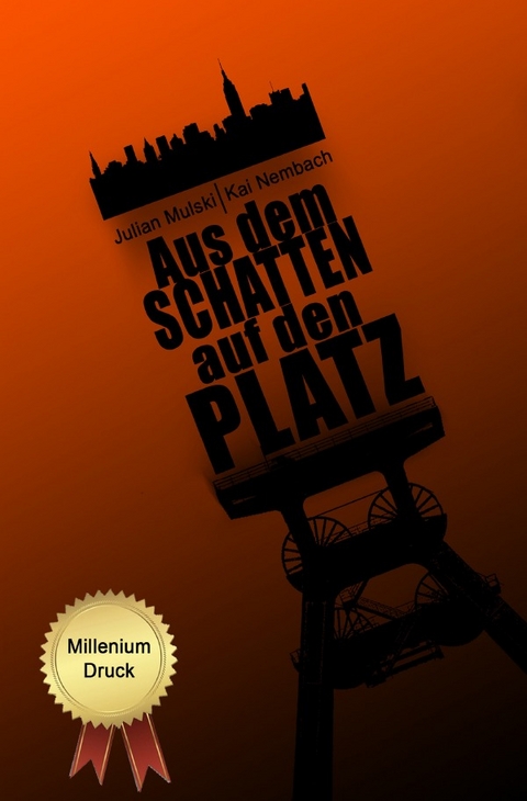 Die Willi Werner Reihe / Aus dem Schatten auf den Platz - Julian Mulski, Kai Nembach