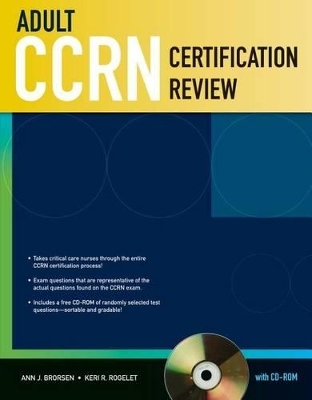 Adult Ccrn Certification Review - Ann J Brorsen, Keri R Rogelet