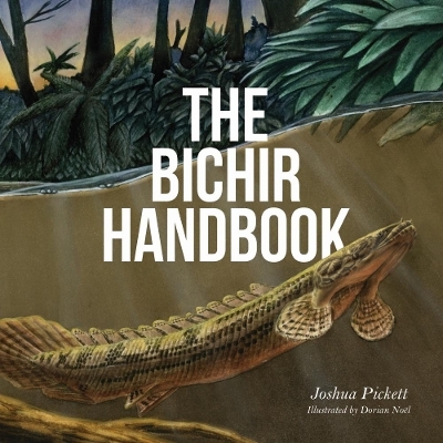 The Bichir Handbook - Joshua Pickett