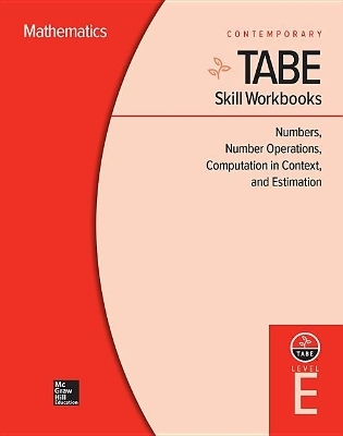 Tabe Skill Workbooks Level E: Numbers, Number Operations, Computation in Context, and Estimation (10 Copies) -  Contemporary