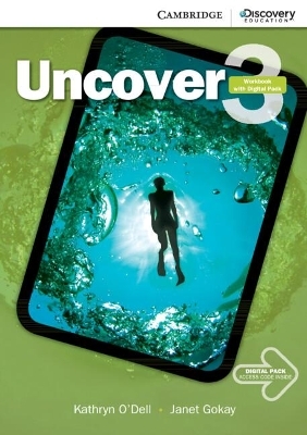 Uncover Level 3 Workbook with Online Practice - Kathryn O'Dell, Janet Gokay