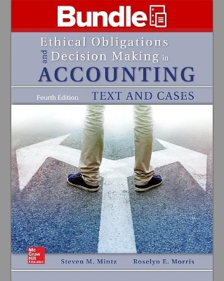 Gen Combo LL Ethical Obligations & Decision Making in Accounting; Connect Access Cards - Steven M Mintz