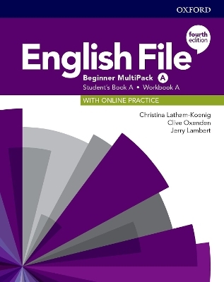 English File: Beginner: Student's Book/Workbook Multi-Pack A - Christina Latham-Koenig, Clive Oxenden, Jerry Lambert