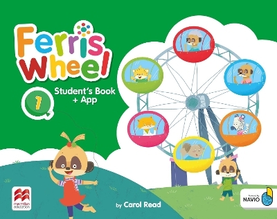 Ferris Wheel Level 1 Student's Book with Navio App - Carol Read