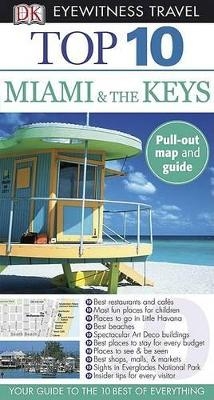 Top 10 Miami and the Keys - Jeffrey Kennedy