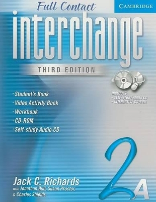 Interchange Third Edition Full Contact 2A - Jack C. Richards, Jonathan Hull, Susan Proctor, Charles Shields
