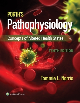 Norris Porth's Pathophysiology 10th Edition Text + PrepU Package -  Lippincott Williams &  Wilkins