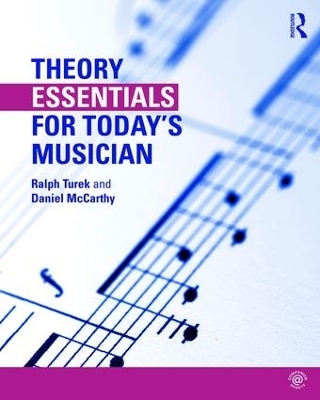 Theory Essentials for Today's Musician (Textbook and Workbook Package) - Ralph Turek, Daniel McCarthy