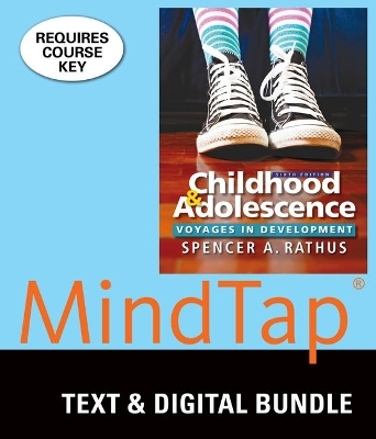 Bundle: Childhood and Adolescence: Voyages in Development, 6th + Mindtap Psychology, 1 Term (6 Months) Printed Access Card - Spencer A Rathus