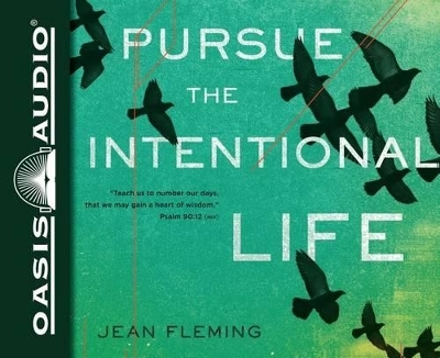 Pursue the Intentional Life - Jean Fleming