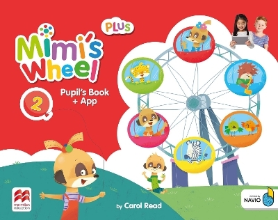 Mimi's Wheel Level 2 Pupil's Book Plus with Navio App - Carol Read
