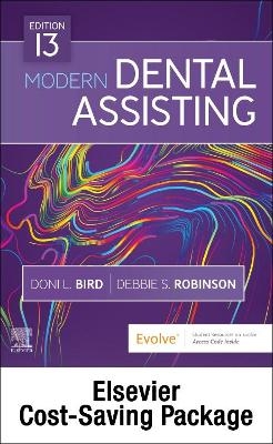 Modern Dental Assisting - Textbook and Workbook Package - Doni L. Bird, Debbie S. Robinson