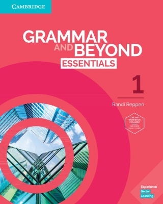 Grammar and Beyond Essentials Level 1 Student's Book with Online Workbook - Randi Reppen