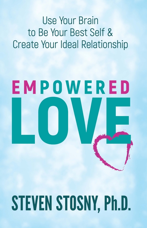 Empowered Love -  Steven Stosny