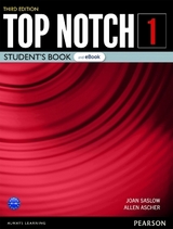 Top Notch Level 1 Student's Book & eBook with Digital Resources & App - Saslow, Joan; Ascher, Allen