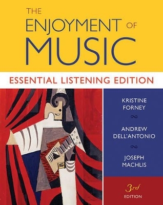 The Enjoyment of Music - Andrew Dell'Antonio, Kristine Forney, Joseph Machlis