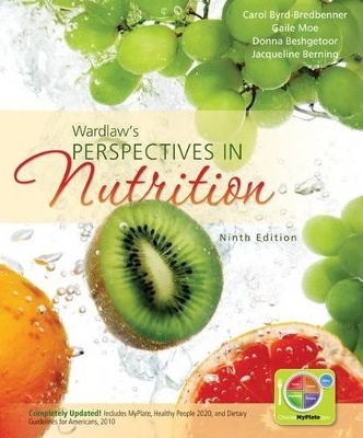Wardlaw's Perspectives in Nutrition - Carol Byrd-Bredbenner, Gaile Moe, Donna Beshgetoor, Jacqueline Berning