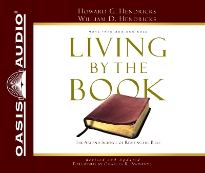 Living by the Book - Howard G Hendricks, William D Hendricks