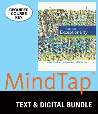 Bundle: Human Exceptionality, Loose-Leaf Version, 12th + Mindtap Education, 1 Term (6 Months) Printed Access Card - Michael L Hardman, M Winston Egan, Clifford J Drew